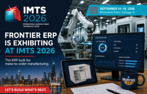 Frontier ERP at IMTS 2026 featuring manufacturing automation, production analytics, product configuration, and connected ERP technology at McCormick Place in Chicago.