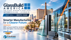 GlassBuild America 2026 in Las Vegas featuring window, door, and architectural glass products with ERP solutions for manufacturers at West Hall Booth 3335.